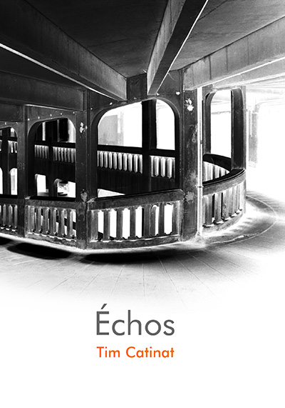 Échos - © Tim Catinat, all right reserved